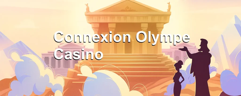 Connexion Olympe Casino